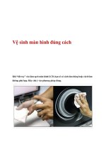 Vệ sinh màn hình đúng cách ppt