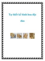 Tự thiết kế bình hoa độc đáo ppt