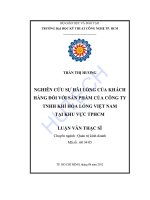 Nghiên cứu sự hài lòng của khách hàng đối với sản phẩm của công ty TNHH khí hóa lỏng việt nam tại khu vực thành phố hồ chí minh