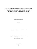EVALUATING CUSTOMER SATISFACTION IN TERM   OF GROUND QUALITY SERVICE AT DANANG   INTERNATIONAL AIRPORT, VIETNAM
