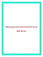 Ngắm phong cách trang trí nội thất của các dinh thự bay pot