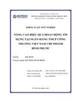 LUẬN VĂN NGÂN HÀNG NÂNG CAO HIỆU QUẢ HOẠT ĐỘNG TÍN DỤNG TẠI NGÂN HÀNG TMCP CÔNG THƯƠNG VIỆT NAM CHI NHÁNH BÌNH PHƯỚC