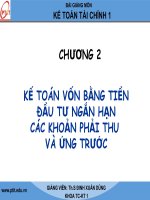 Bài giảng kế toán vốn bằng tiền đầu tư các khoản phải thu