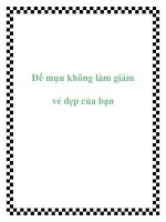 Để mụn không làm giảm vẻ đẹp của bạn ppt
