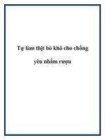 Tự làm thịt bò khô cho chồng yêu nhắm rượu potx