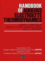 handbook of aqueous electrolyte thermodynamics theory amp application