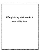 Uống kháng sinh trước 1 tuổi dễ bị hen pot