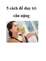 5 CÁCH ĐỂ DUY TRÌ CÂN NẶNG