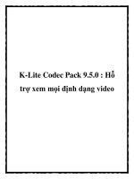 K-Lite Codec Pack 9.5.0 : Hỗ trợ xem mọi định dạng video doc