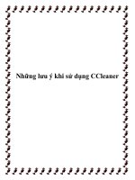 Những lưu ý khi sử dụng CCleaner pptx