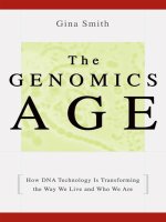 the genomics age how dna technology is transforming the way we live and who we are - gina smith