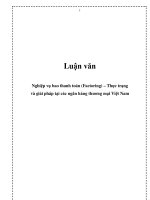 luận văn nghiệp vụ bao thanh toán (factoring) – thực trạng và giải pháp tại các ngân hàng thương mại việt nam