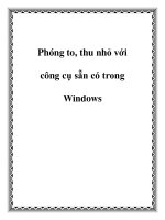 Phóng to, thu nhỏ với công cụ sẵn có trong Windows doc