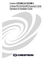 Crestron C2COM-2 & C2COM-3 2-Series RS-232/422/485 Expansion Cards Operations & Installation Guide.This document was prepared and written by the Technical Documentation department at:Crestron Electronics, Inc. 15 Volvo Drive Rockleigh, NJ 07647 1-888- doc