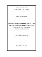 PHÁT TRIỂN THANH TOÁN KHÔNG DÙNG TIỀN MẶT TẠI NGÂN HÀNG THƯƠNG MẠI CỔ PHẦN NGOẠI THƯƠNG VIỆT NAM - CHI NHÁNH THÀNH PHỐ HỒ CHÍ MINH ppt
