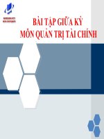BÀI TẬP GIỮA KỲ  MÔN QUẢN TRỊ TÀI CHÍNH