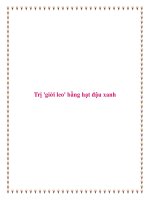 Trị ''''giời leo'''' bằng hạt đậu xanh. potx