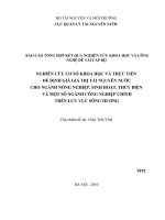 Nghiên cứu cơ sở khoa học và thực tiễn định giá giá trị tài nguyên cho ngành nông nghiệp, sinh hoạt, thuỷ điện và một số ngành công nghiệp chính trên lưu vực sông hương