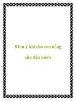 8 lưu ý khi cho con uống sữa đậu nành docx
