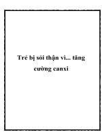 Trẻ bị sỏi thận vì... tăng cường canxi potx