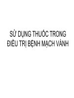 SỬ DỤNG THUỐC TRONG ĐIỀU TRỊ BỆNH MẠCH VÀNH doc
