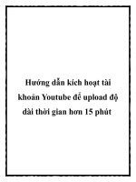 Hướng dẫn kích hoạt tài khoản Youtube để upload độ dài thời gian hơn 15 phút pdf
