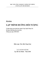 Giáo án - Bài giảng: BÀI GIẢNG: LẬP TRÌNH HƯỚNG ĐỐI TƯỢNG