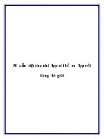 50 mẫu biệt thự nhà đẹp với hồ bơi đẹp nổi tiếng thế giới pptx