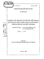 Nghiên cứu một số vấn đề chủ yếu trong quy hoạch phát triển mạng lưới đường thành phố hà Nội đến năm 2010