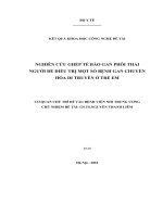 Nghiên cứu ghép tế bào gan phôi thai người để điều trị một số bệnh gan chuyên hóa di truyền ở trẻ em
