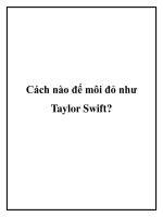 Cách nào để môi đỏ như Taylor Swift? pot