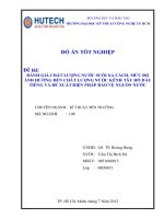 đánh giá chất lượng nước suối xa cách, mức độ ảnh hưởng đến chất lượng nước kênh tây hồ dầu tiếng và đề xuất biện pháp bảo vệ nguồn nước