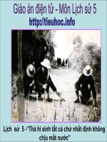 lịch sử 5 -“thà hi sinh tất cả chứ nhất định không chịu mất nước”