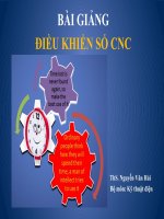BÀI GIẢNG ĐIỀU KHIỂN SỐ CNC