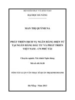 phát triển dịch vụ ngân hàng điện tử tại ngân hàng đầu tư và phát triển việt nam - chí nhánh phú tài