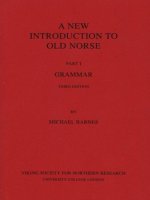 a new introduction to old norse part i grammar