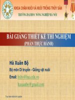 Bài giảng Thiết kế thí nghiệm (phần thực hành) - GV. Hà Xuân Bộ