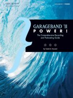 garageband '11 power! [electronic resource] the comprehensive recording and podcasting guide
