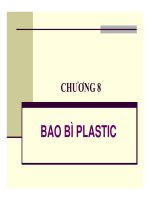 bài giảng bao bì phụ gia thực phẩm chương 8 bao bì plastic