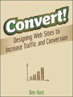 convert! designing web sites to increase traffic and conversion