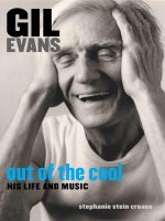 crease s. gil evans - out of the cool. his life and music