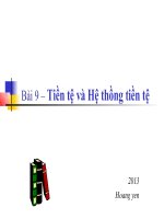 bài 9 tiền tệ và hệ thống tiền tệ