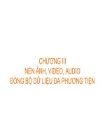chương iii nén ảnh, video, audio đồng bộ dữ liệu đa phương tiện
