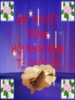 BÀI THUYẾT TRÌNH hội NHẬP KINH tế QUỐC tế