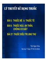 Bài giảng lý thuyết sử dụng thuốc   GV  trần ngọc châu