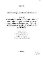 Nghiên cứu chiết xuất, tinh chế các hợp chất từ dược liệu để sử dụng làm chất chuẩn phục vụ công tác kiểm nghiệm thuốc và nghiên cứu dược liệu