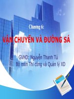 Bài giảng Tổ chức thi công: Chương 6 VẬN CHUYỂN VÀ ĐƯỜNG SÁ - GV. Đỗ Thanh Tú