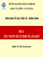 bài 2 các thước đo cơ bản về lãi suất