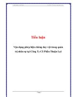 Tiểu luận: Vận dụng phép biện chứng duy vật trong quản trị nhân sự tại Công Ty Cổ Phần Thuận Lợ