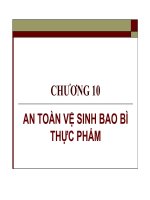 bài giảng bao bì phụ gia thực phẩm chương 10 an toàn vệ sinh bao bì thực phẩm
